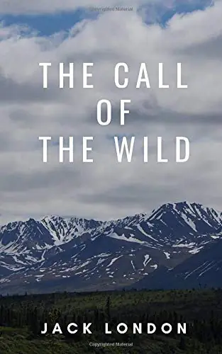 The Call of the Wild - Jack London (1903)