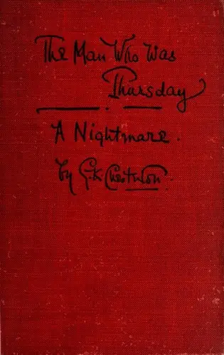 The Man Who Was Thursday - Gilbert Keith Chesterton (1908)