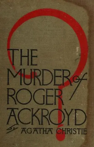 The Murder of Roger Ackroyd - Agatha Christie (1926)