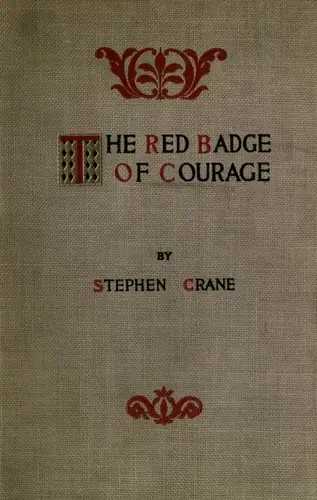 The Red Badge of Courage - Stephen Crane (1855)